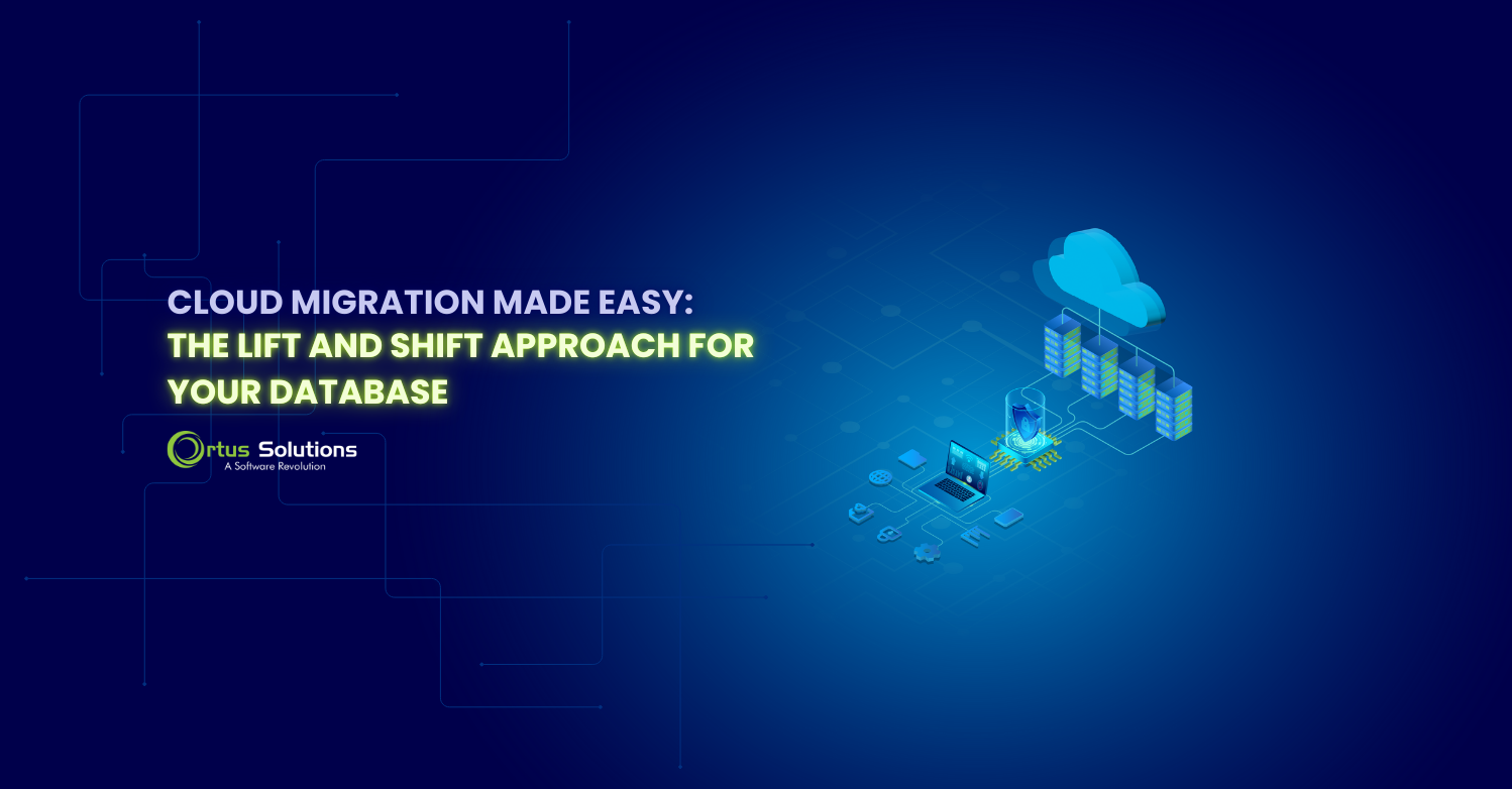 Cloud Migration Made Easy: The Lift and Shift Approach for Your Database