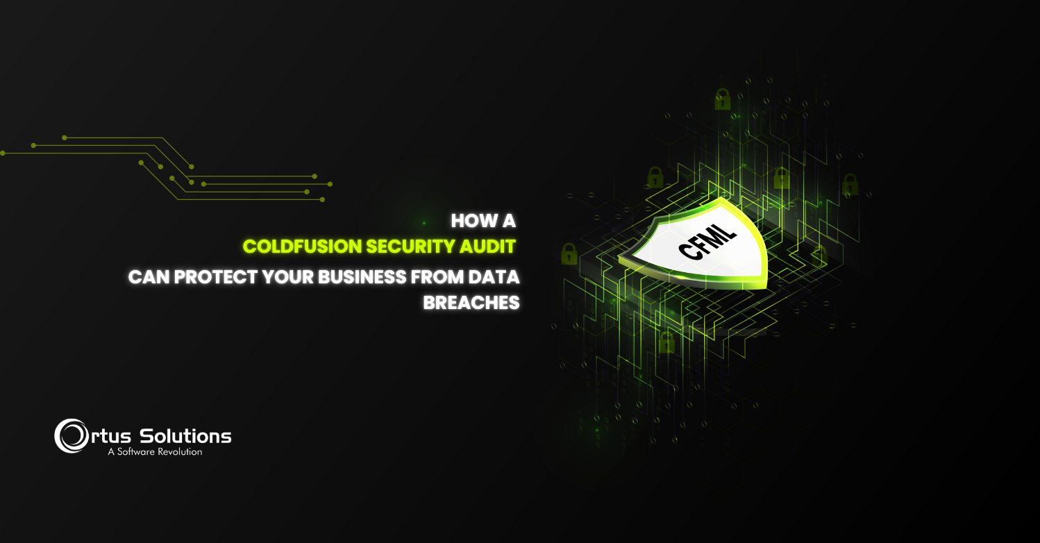 How a ColdFusion Security Audit Can Protect Your Business from Data Breaches