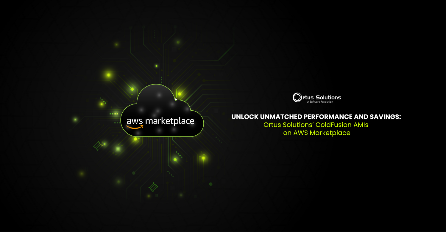 Unlock Unmatched Performance and Savings: Ortus Solutions’ ColdFusion AMIs on AWS Marketplace