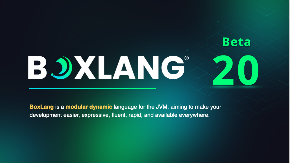 BoxLang 1.0.0 Beta 20 Launched