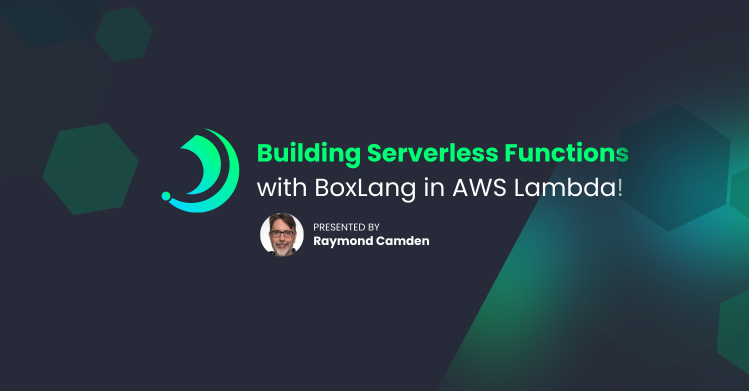 Building Serverless Functions with BoxLang in AWS Lambda!